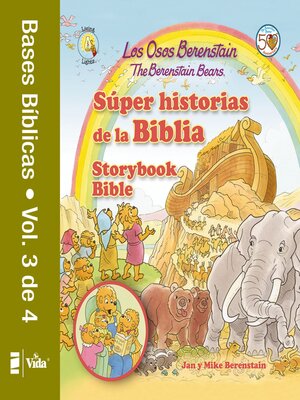 cover image of Los Osos Berenstain súper historias de la Biblia-Volumen 3 / the Berenstain Bears Storybook Bible